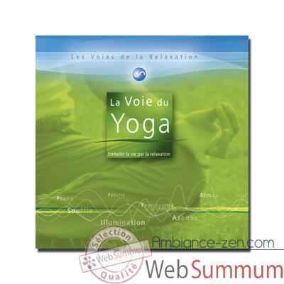 CD - La voie du Yoga - Les voies de la relaxation